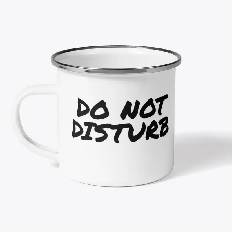 Do Not Disturb Coffee Cup